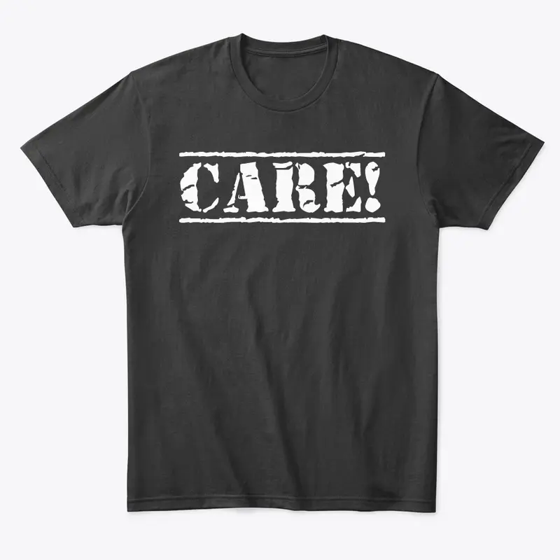 CARE! The World Needs You!